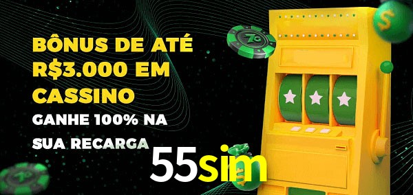 55sim melhor bônus de depósito